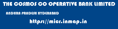 THE COSMOS CO OPERATIVE BANK LIMITED  ANDHRA PRADESH HYDERABAD    micr code